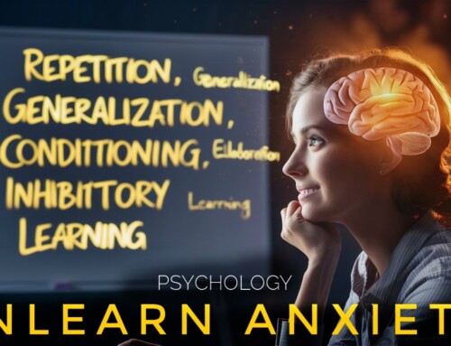 UNLEARN FEAR! – How findings from LEARNING PSYCHOLOGY improve ANXIETY THERAPY…